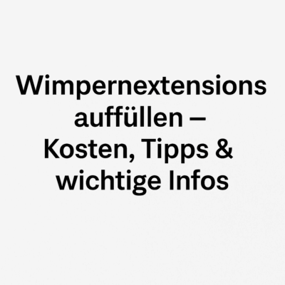 wimpernextensions-auffüllen-kosten