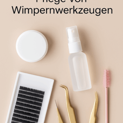 wimperwerkzeuge pflegen aufbewahren